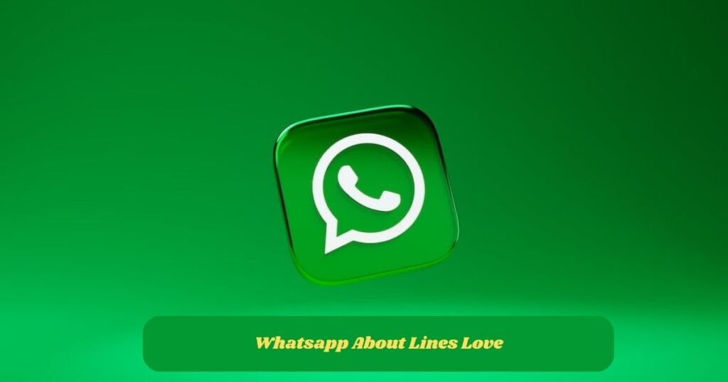 Whatsapp About Lines Love
