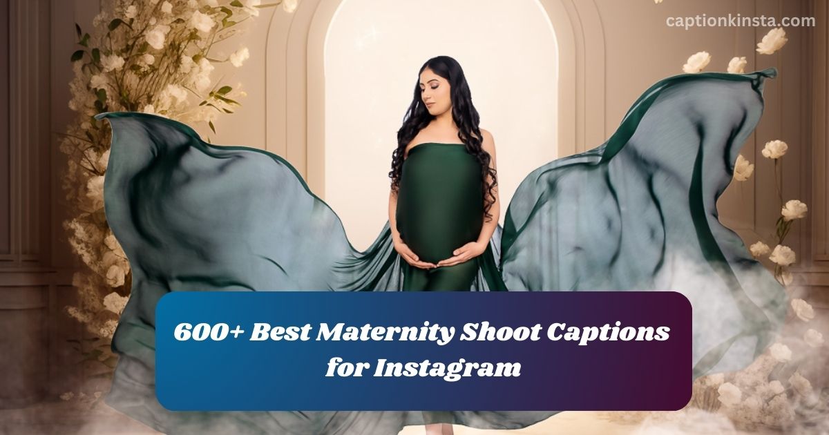 Best Maternity Shoot Captions for Instagram for 2025