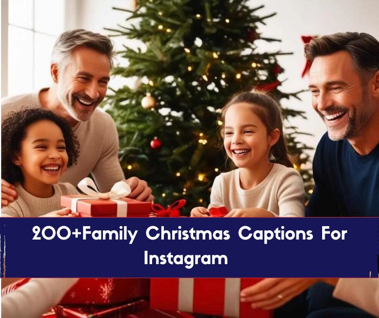 200+Family Christmas Captions For Instagram 