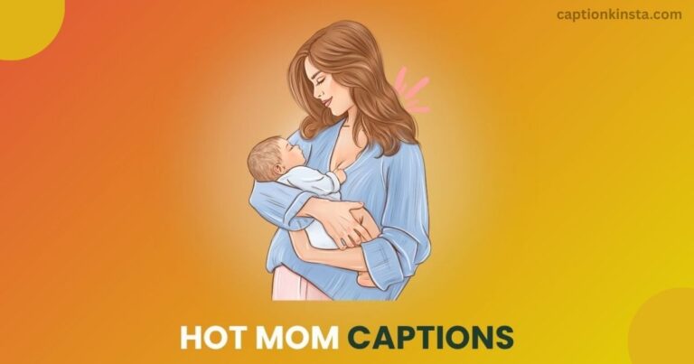 200+ Best Hot Mom Captions for Instagram for 2025