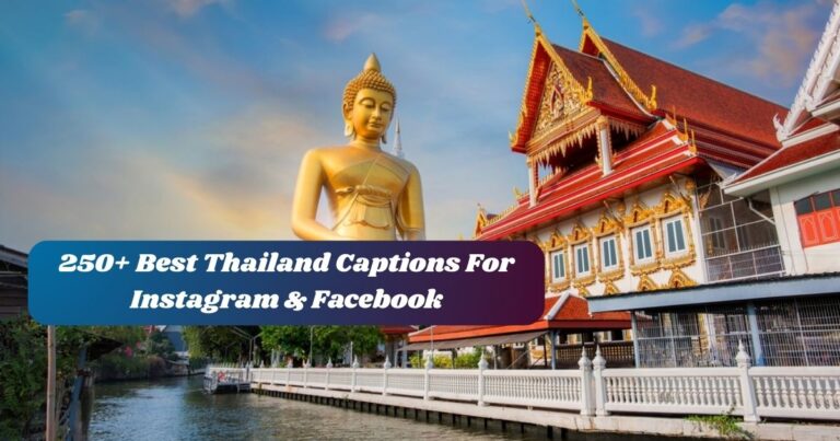250+ Best Thailand Captions For Instagram & Facebook