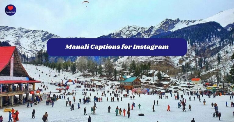 Manali Captions for Instagram- Complete Guide