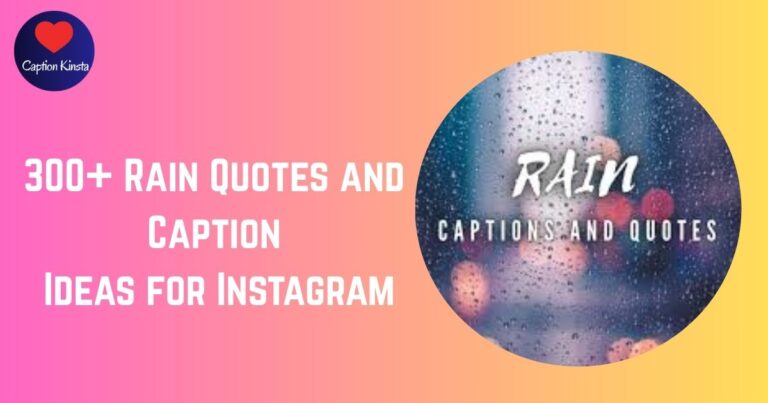 300+ Rain Quotes and Caption Ideas for Instagram
