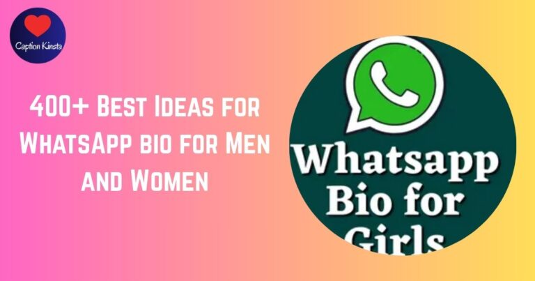 400+ Best Ideas for WhatsApp bio for Men and Women