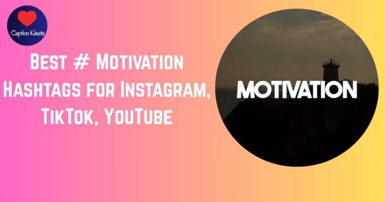 Best # Motivation Hashtags for Instagram, TikTok, YouTube